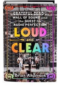 Grateful Dead 'Loud and Clear.'